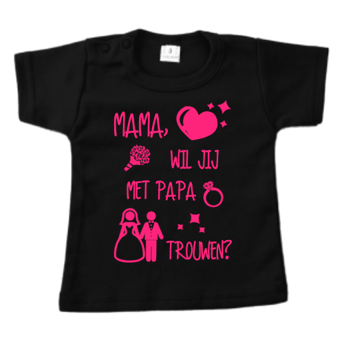 Shirt | Mama wil je met papa trouwen | Plaatjes
