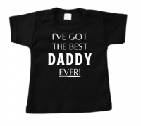 Shirt | I've got the best daddy ever