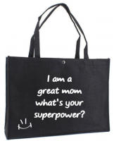 Viltentas | I am a great mom what's your superpower?