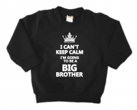 Sweater | I can't keep calm i'm going to be a big brother
