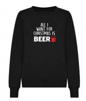 Sweater| All i want for christmas is beer
