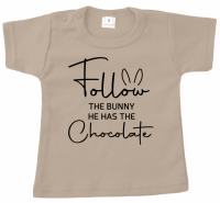 Shirt | Follow the bunny he has the chocolate