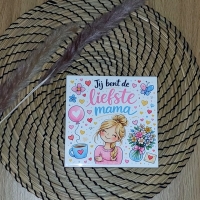 Moederdag tegel - Jij bent de liefste mama